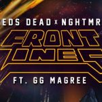 Zeds Dead & NGHTMRE alistan a GG Magree para la “Línea de Fuego”