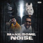 ”Make Some Noise” con Wolfpack, Mike Bond & Fatman Scoop